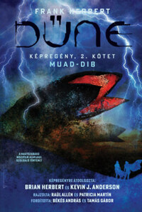 Frank Herbert, Brian Herbert, Kevin J. Anderson: Dűne - Képregény: Muad-dib, 2. kötet -  (Könyv)