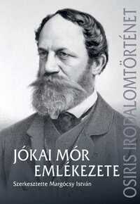Margócsy István (szerkesztő): Jókai Mór emlékezete -  (Könyv)