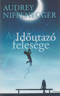 Audrey Niffenegger: Az Időutazó felesége -  (Könyv)