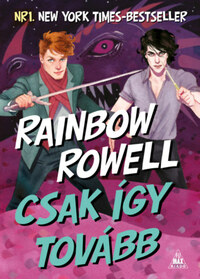 Rainbow Rowell: Csak így tovább -  (Könyv)