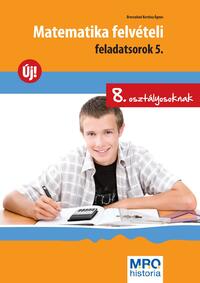 Brecsokné Kertész Ágnes: Matematika felvételi feladatsorok 5. -  (Könyv)