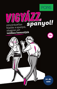 Isabel Mendoza, Marcos Frago Vicente: PONS Vigyázz, spanyol! -  (Könyv)