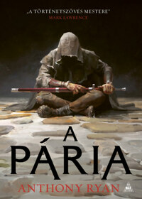 Anthony Ryan: A Pária -  (Könyv)