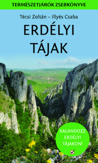 Illyés Csaba, Técsi Zoltán: Erdélyi tájak -  (Könyv)