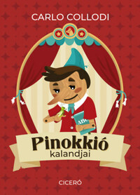 Carlo Collodi: Pinokkió kalandjai -  (Könyv)