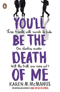 Karen Mcmanus: You'll Be the Death of Me -  (Könyv)