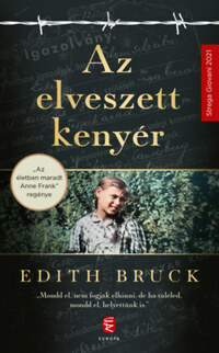 Edith Bruck: Az elveszett kenyér -  (Könyv)