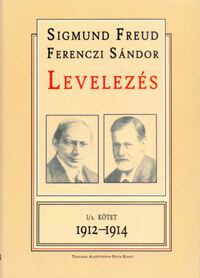 S.-Ferenczi S. Freud: Levelezés I/2. kötet 1912-1914 -  (Könyv)