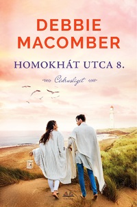 Debbie Macomber: Homokhát utca 8. - Cédrusliget -  (Könyv)