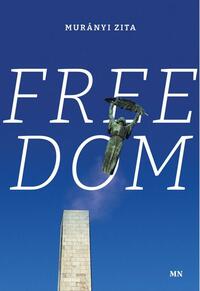 Murányi Zita: Freedom -  (Könyv)