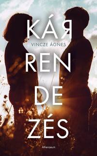 Vincze Ágnes: Kárrendezés -  (Könyv)
