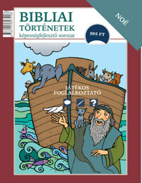 Scur Katalin: Noé - Bibliai történetek - Játékos foglalkoztató -  (Könyv)