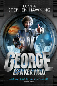 Lucy Hawking, Stephen Hawking: George és a kék hold -  (Könyv)