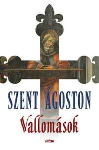 Szent Ágoston: Vallomások -  (Könyv)