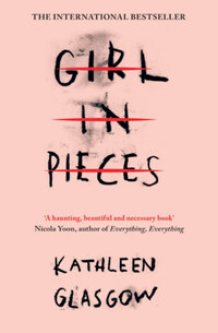 Kathleen Glasgow: Girl in Pieces -  (Könyv)
