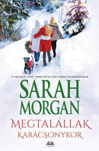 Sarah Morgan: Megtalállak karácsonykor -  (Könyv)