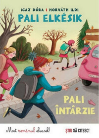 Igaz Dóra: Pali elkésik - Paul intarzie -  (Könyv)