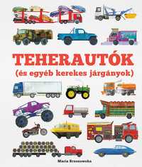 Bryony Davies: Teherutók - És egyéb kerekes járgányok -  (Könyv)