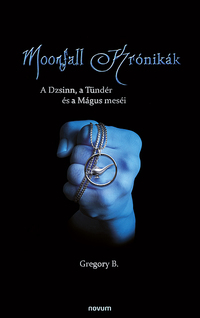 Gregory B.: Moonfall krónikák -  (Könyv)