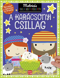 A karácsonyi csillag - Matricás foglalkoztatókönyv -  (Könyv)