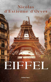 Nicolas D'Estienne D'Orves: Eiffel -  (Könyv)