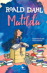 Roald Dahl: Matilda -  (Könyv)