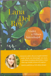 Lana Del Rey: Violet a fűben hátrahajol -  (Könyv)