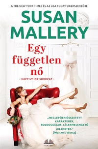 Susan Mallery: Egy független nő - Happily Inc sorozat -  (Könyv)