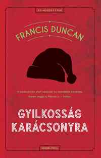 Francis Duncan: Gyilkosság karácsonyra -  (Könyv)
