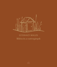 Esterházy Miklós: Málna és a csotrogányok -  (Könyv)
