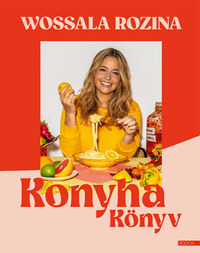Wossala Rozina: Konyhakönyv -  (Könyv)