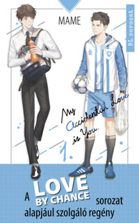 Mame: Love By Chance - My Accidental Love is You 1. -  (Könyv)