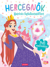 Hercegnők  - Matricás foglalkoztatófüzet - Pufi matricákkal -  (Könyv)