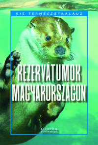 Bernáth István: Rezervátumok Magyarországon -  (Könyv)