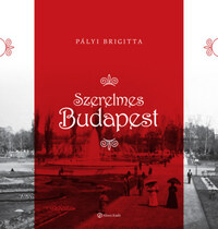 Pályi Brigitta: Szerelmes Budapest -  (Könyv)