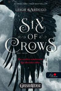 Leigh Bardugo: Hat varjú - Hat varjú 1. - Vörös pöttyös -  (Könyv)