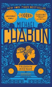 Michael Chabon: Telegraph Avenue -  (Könyv)
