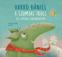 Varró Dániel: A szomjas troll - Kis viking legendárium -  (Könyv)