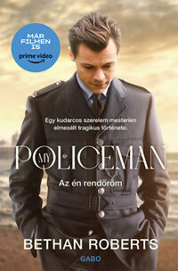 Bethan Roberts: My Policeman - Az én rendőröm -  (Könyv)