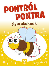 Pontról pontra gyerekeknek - Sárga könyv -  (Könyv)