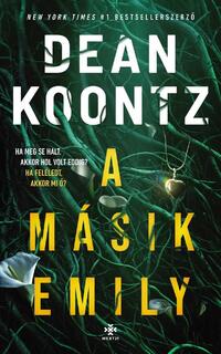 Dean R. Koontz: A másik Emily -  (Könyv)