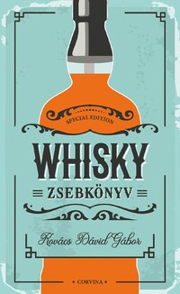 Kovács Dávid Gábor: Whisky zsebkönyv -  (Könyv)