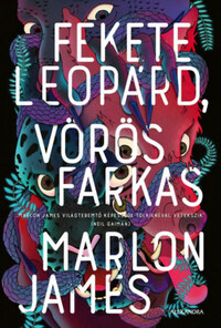 Marlon James: Fekete leopárd, vörös farkas -  (Könyv)