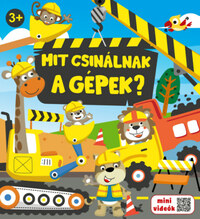 Erneszt Anna (szerk.): Mit csinálnak a gépek? -  (Könyv)