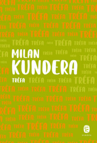 Milan Kundera: Tréfa -  (Könyv)