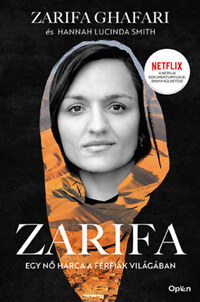 Zarifa Ghafari, Hannah Lucinda Smith: Zarifa - Egy nő harca a férfiak világában -  (Könyv)