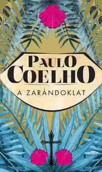 Paulo Coelho: A zarándoklat -  (Könyv)
