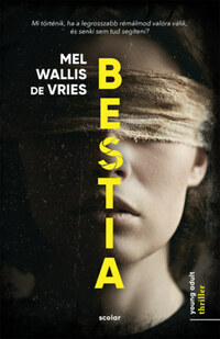 Mel Wallis de Vries: Bestia -  (Könyv)