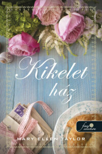 Mary Ellen Taylor: Kikelet ház - Spring House 2. -  (Könyv)