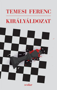Temesi Ferenc: Királyáldozat -  (Könyv)